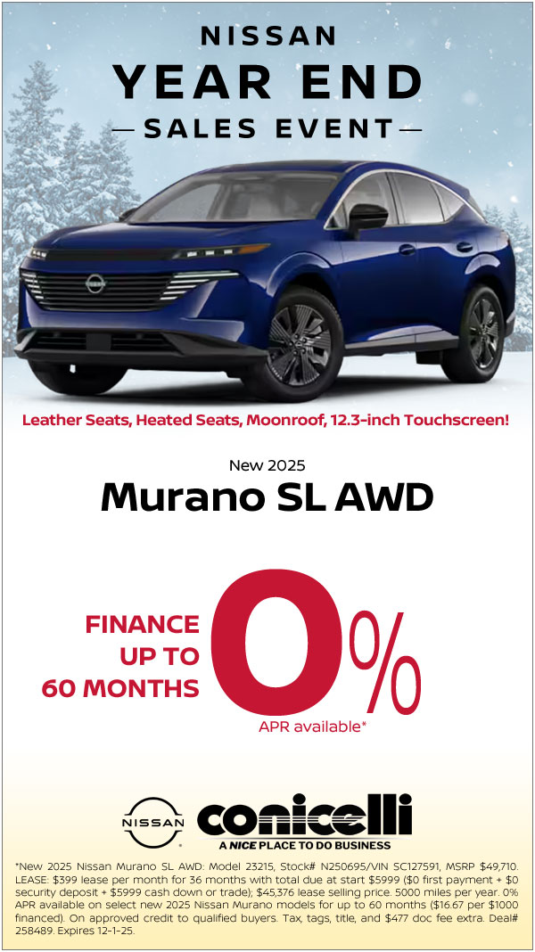 0% APR available on New 2025 Murano SL AWD at Conicelli Nissan! Claim this Special....