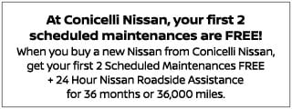 When%20you%20buy%20a%20new%20Nissan%20from%20Conicelli%20Nissan%2C%20get%20your%20first%202%20scheduled%20maintenances%20FREE