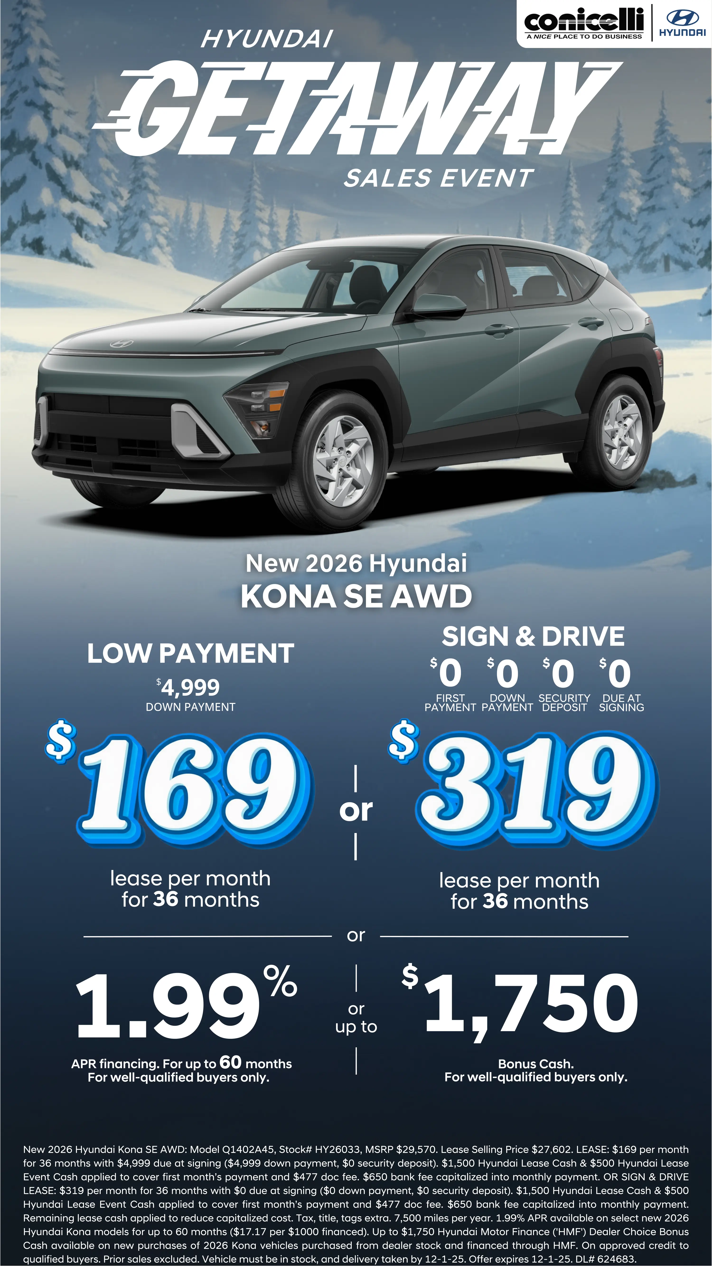 Lease a new 2026 Kona SE AWD for just $169/mo or Sign & Drive for just $319/mo. Claim this Special...