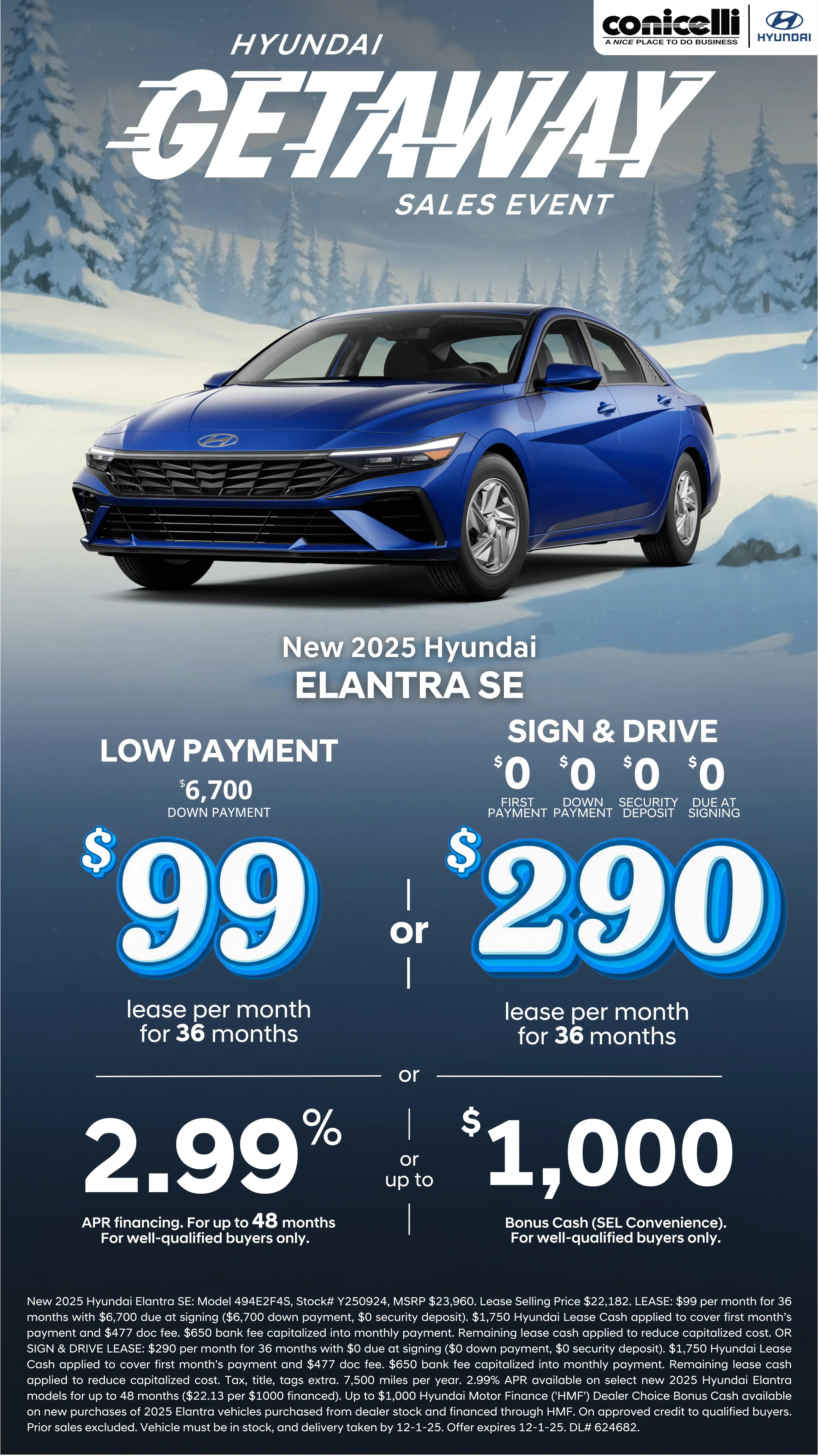 Lease a new 2025 Elantra SE for just $99/mo or Sign & Drive for just $290/mo. Claim this Special...