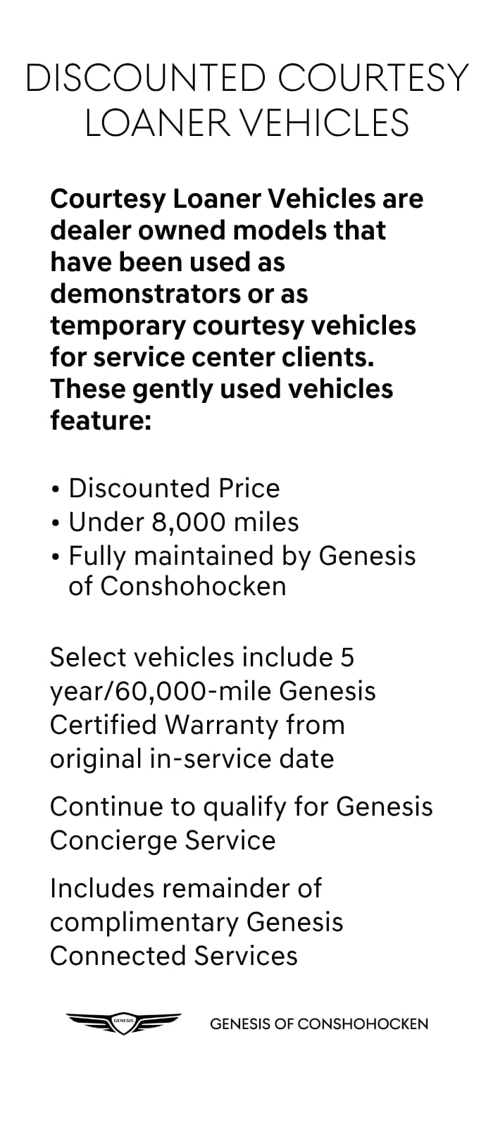 Learn more about our Discounted Courtesy Loaners at Genesis of Conshohocken!