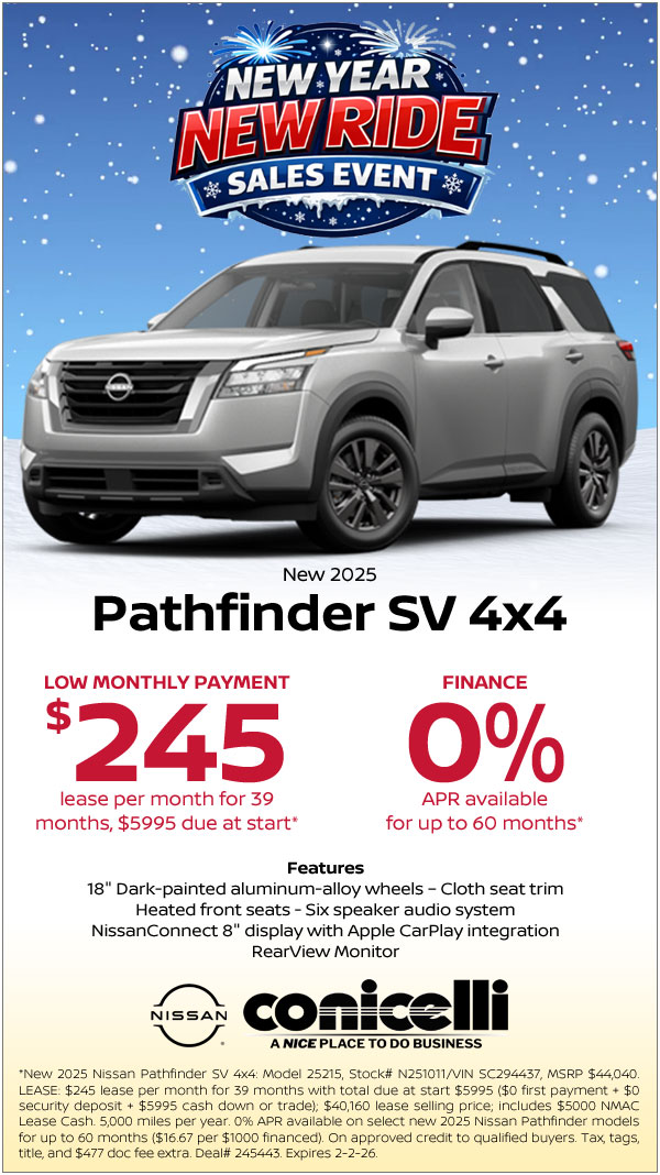 $245/mo. leases a New 2025 Pathfinder SV 4x4 at Conicelli Nissan! Claim this Special...