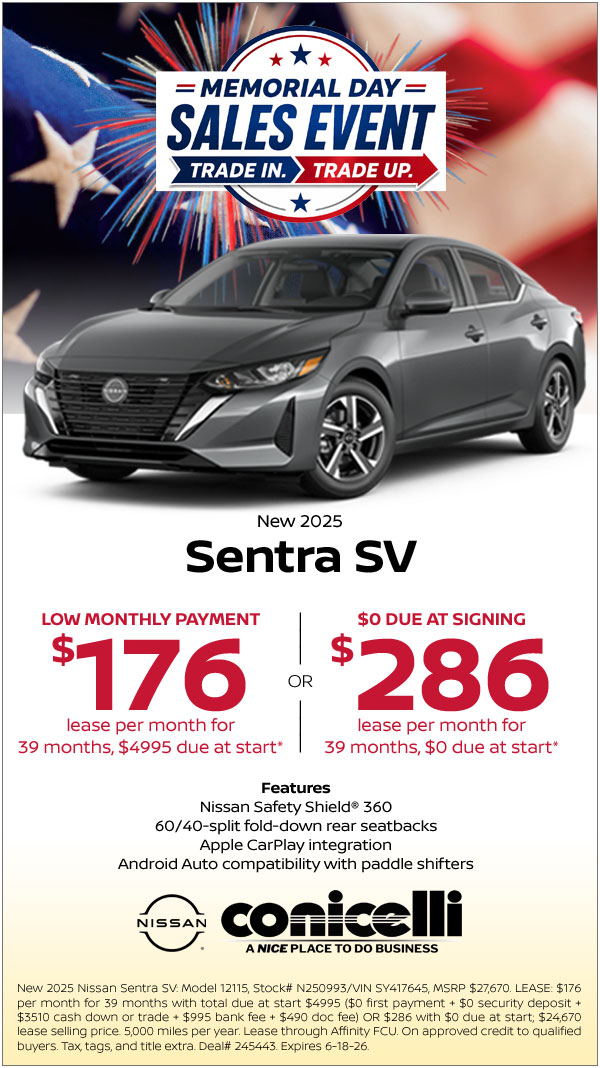 $176/mo. (OR $286/mo. with $0 due at signing) leases a New 2025 Sentra SV at Conicelli Nissan! Claim this Special...
