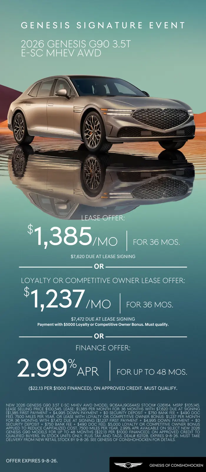 $1385/mo. leases a New 2026 Genesis G90 3.5T E-SC MHEV AWD at Genesis of Conshohocken. View All Specials...