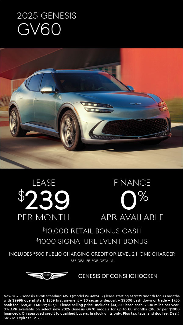 $239/mo. leases a New 2025 Genesis GV60! View Specials...