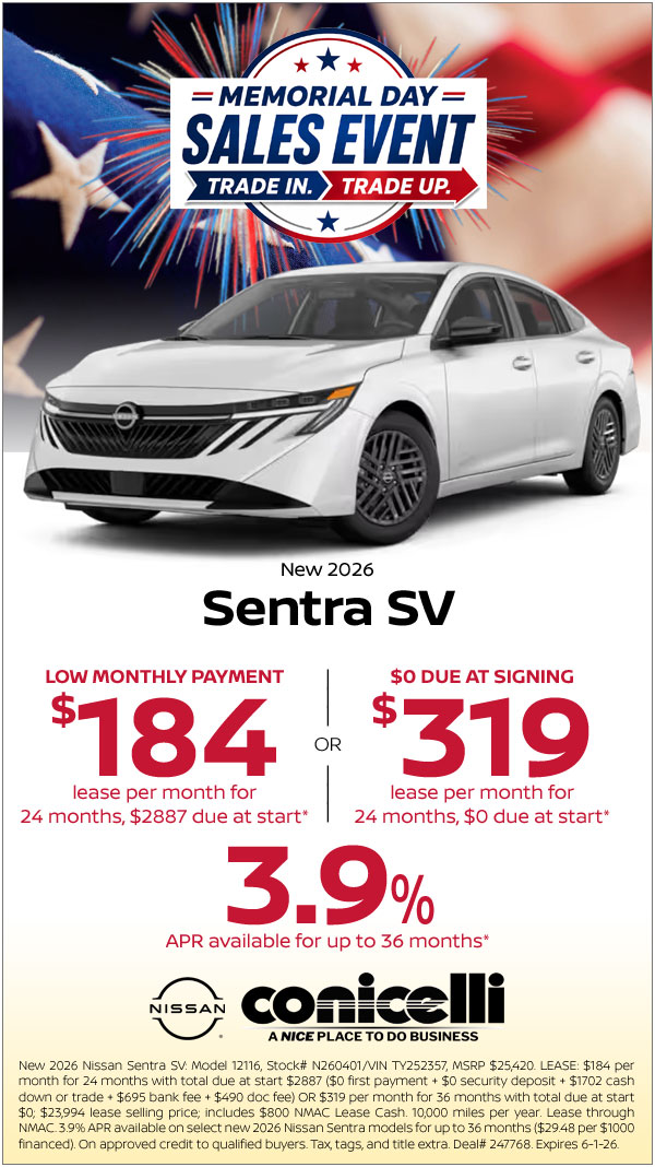 $184/mo. (OR $319/mo. with $0 due at signing) leases a New 2026 Sentra SV at Conicelli Nissan! Claim this Special...