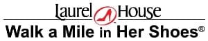 Laurel House: Walk a Mile in Her Shoes
