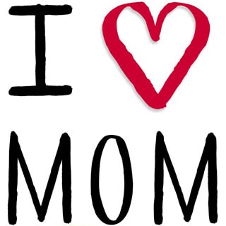 I Love Mom!