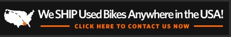 We Ship Used Bikes Anywhere in the USA!