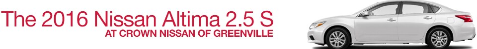 2016 Nissan Altima 2.5 S at Crown Nissan of Greenville