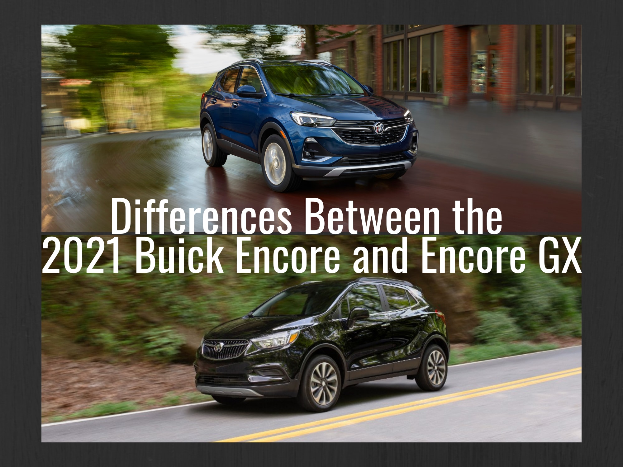 Two Photos: Top: 2021 Buick Encore in Blue Front 3/4 View, Bottom:Front 3/4 View of 2021 Buick Encore in Black