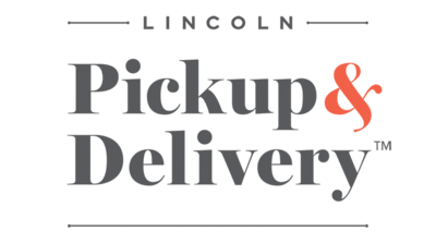 LINCOLN PICKUP & DELIVERY™ LINCOLN PICKUP & DELIVERY™