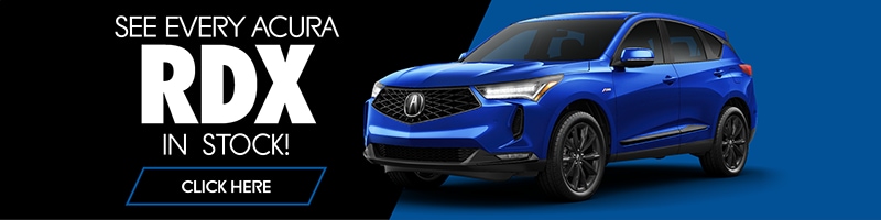 SEE EVERY ACURA RDX IN STOCK