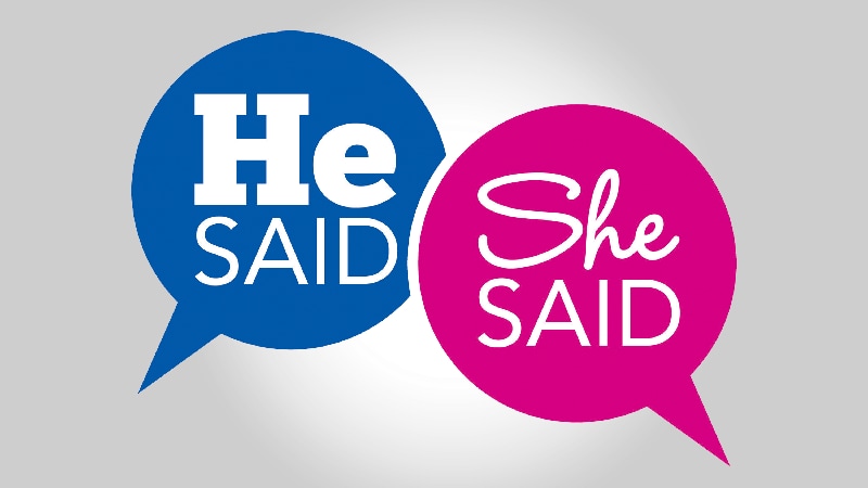 He Said She Said
