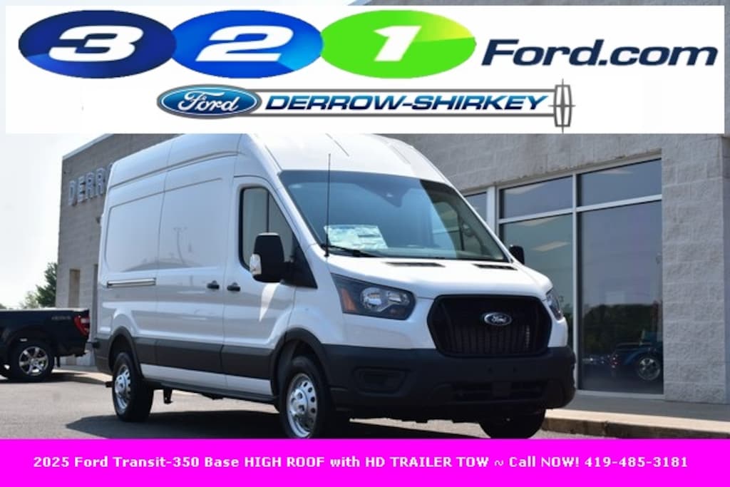 New 2025 Ford Transit-350 Base HIGH ROOF with HD TRAILER TOW Cargo Van