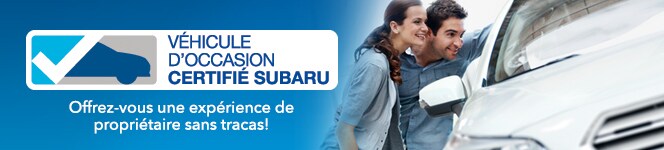 Véhicule d'Occasion Certifié Subaru (VOC) - Desjardins Subaru