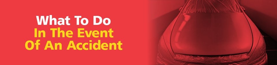 What to do in the event of an accident What to do in the event of an accident