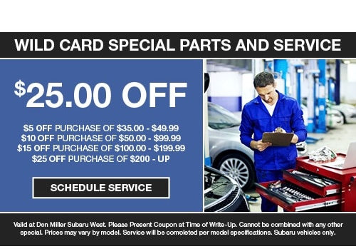 Don Miller Subaru East >> Service Specials Don Miller Subaru Don Miller Subaru East >> Service Specials Don Miller Subaru