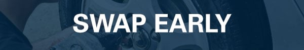 Swap Summer Tires Early Swap Summer Tires Early