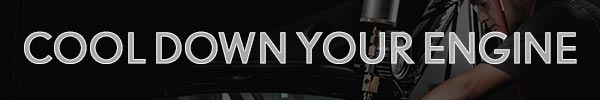Coolant Servie Special Cown Down Your Engine