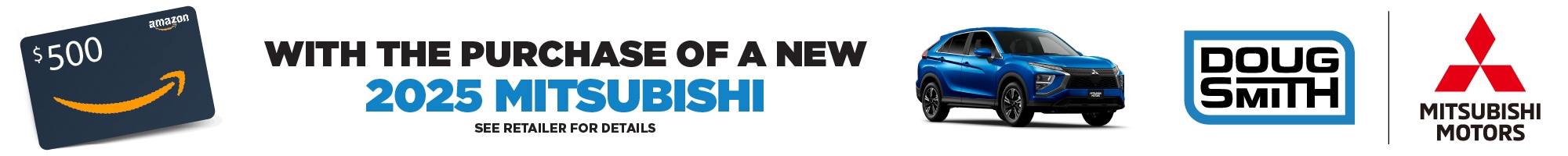 $500 Amazon Gift Card with any 2025 Mitsubishi Purchase - Best New Mitsubishi Deals in Utah