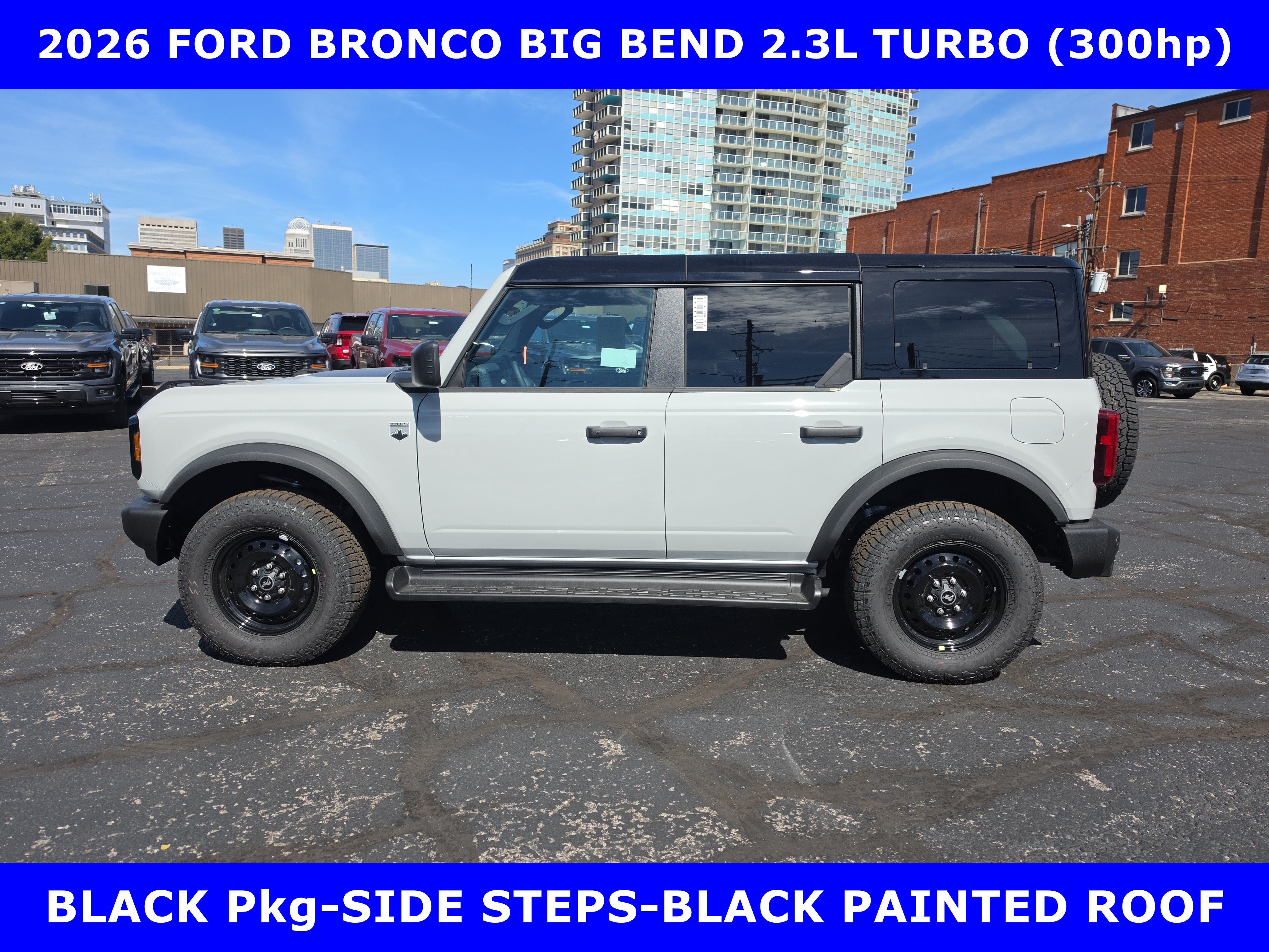 2026 Ford Bronco BIG BEND BLACK Pkg 4x4 TURBO w/SIDE STEP-BLACK TOP Convertible