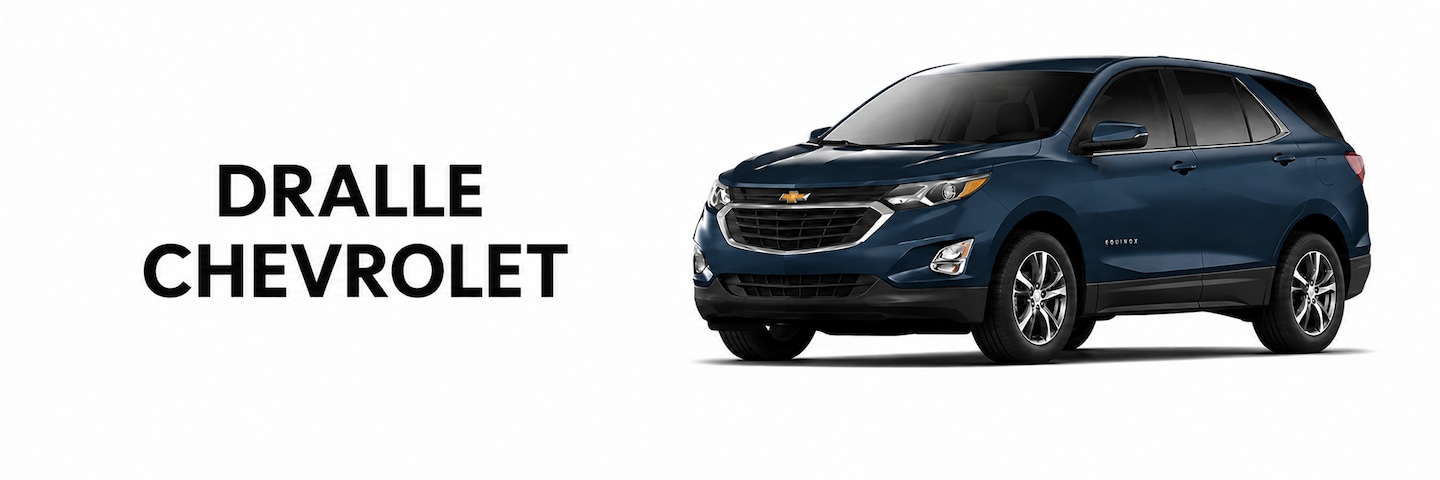 Why Shop Dralle Chevy