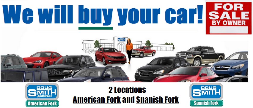 Doug Smith Autoplex >> We Buy Used Cars | American Fork, Utah 84003 | Doug Smith ... Doug Smith Autoplex >> We Buy Used Cars | American Fork, Utah 84003 | Doug Smith ...