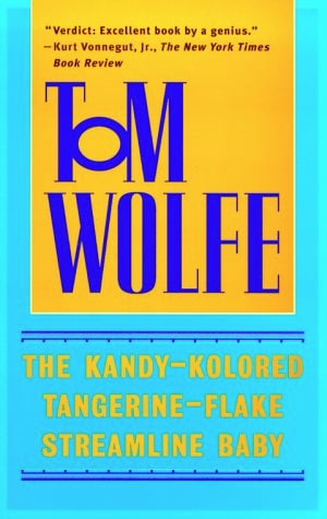 The Kandy-Kolored Tangerine-Flake Streamline Baby by Tom Wolfe.png