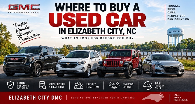 used-cars-elizabeth-city-nc-buying-guide-elizabeth-city-gmc-669x357.png