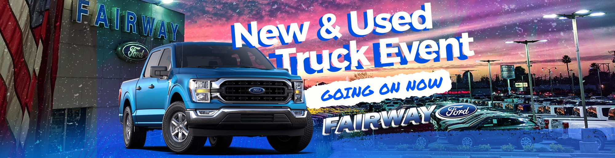 Ford Dealership in Orange County Fairway Ford in Placentia, CA