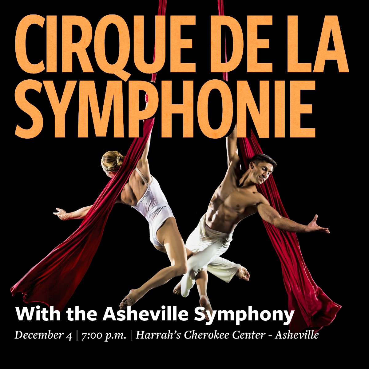 Two dancers hanging from large pieces of cloth with the words Cirque De La Symphonie above them