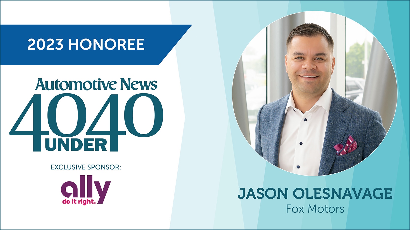 Fox Motors Division Director, Jason Olesnavage Named One of Automotive