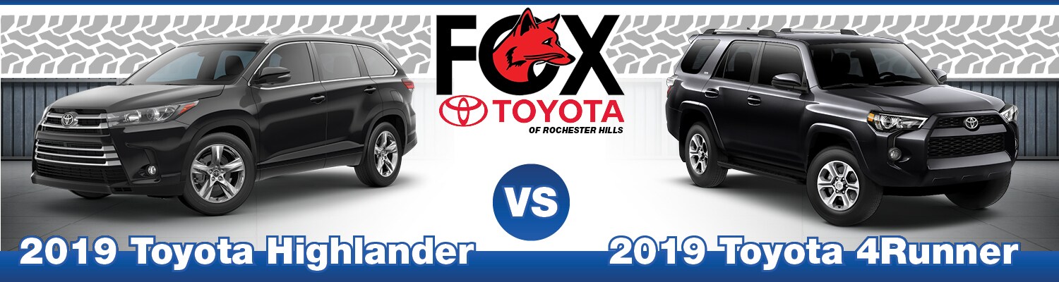 Highlander Vs 4Runner >> 2019 Toyota Highlander Vs 4runner Differences Fox Toyota Highlander Vs 4Runner >> 2019 Toyota Highlander Vs 4runner Differences Fox Toyota