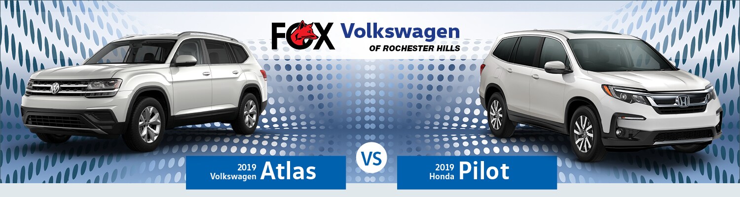 A comparison of the 2019 VW Atlas & Honda Pilot