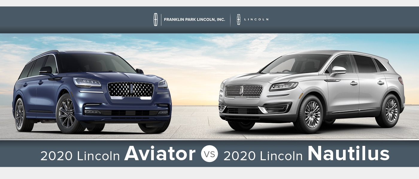 2020 Lincoln Aviator vs. 2020 Lincoln Nautilus