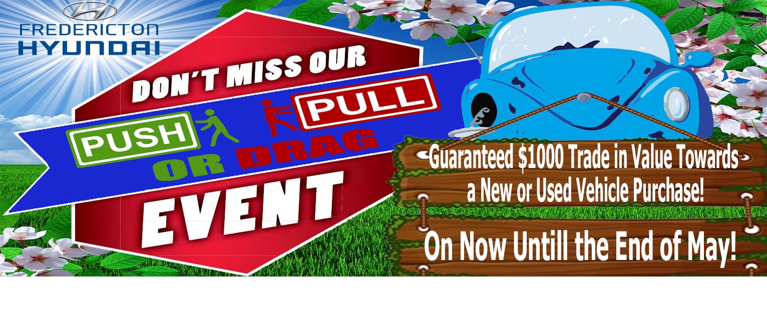 Push Pull Or Drag Trade In >> Fredericton Hyundai | Hyundai Dealership New and Used Hyundai dealership in Fredericton, New ... Push Pull Or Drag Trade In >> Fredericton Hyundai | Hyundai Dealership New and Used Hyundai dealership in Fredericton, New ...