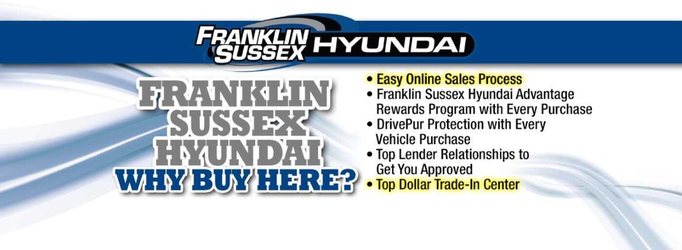 Franklin Sussex Hyundai New & Used Hyundai Dealer Proudly Serving