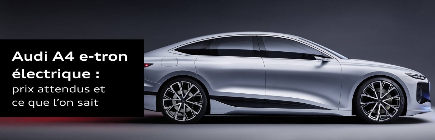 Audi A4 e-tron électrique 2025