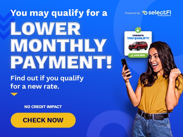 Qualify for Lower Payment Now with Select Fi