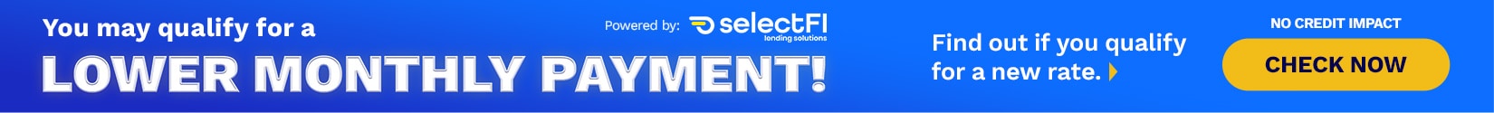 Qualify for Lower Payment Now with Select Fi