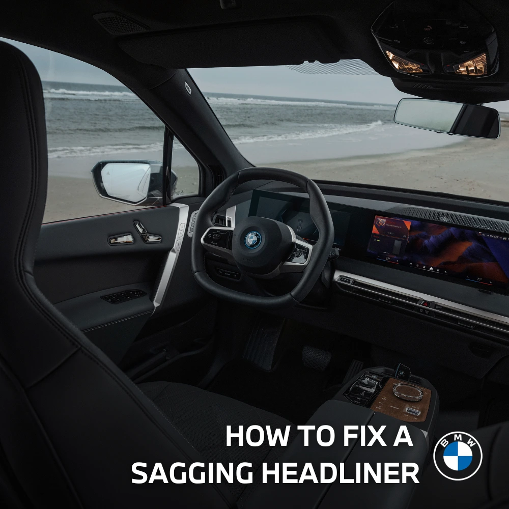 How%20to%20Fix%20a%20Sagging%20Headliner%20in%20Your%20BMW_%20A%20Step-by-Step%20Guide.webp