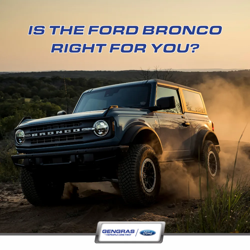 Is%20the%20Ford%20Bronco%20Right%20for%20You_%20A%20Comprehensive%20Guide%20from%20Gengras%20Ford.webp