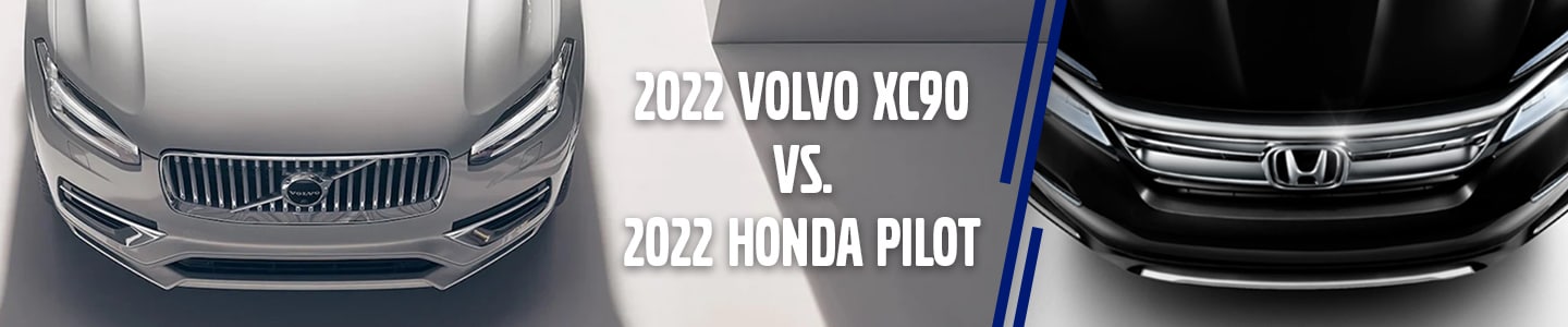 Volvo XC90 vs. Honda Pilot