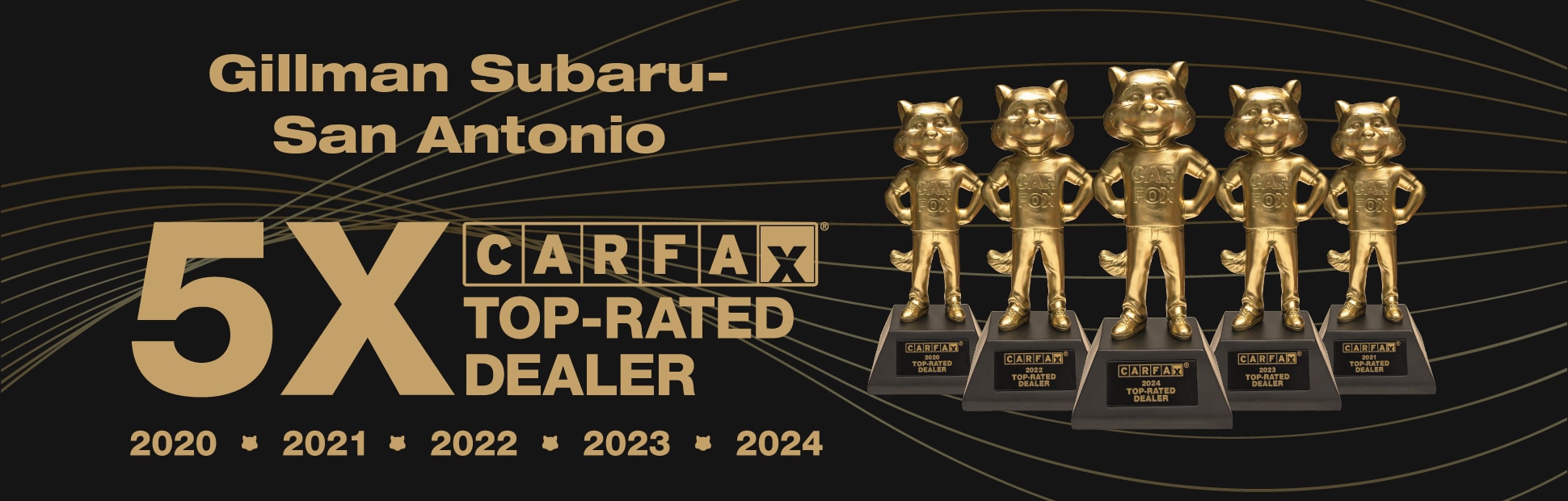 Gillman Subaru San Antonio 5x CarFax Top-Rated Dealer Award