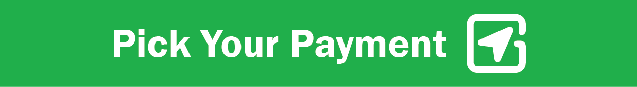 Pick Your Payment