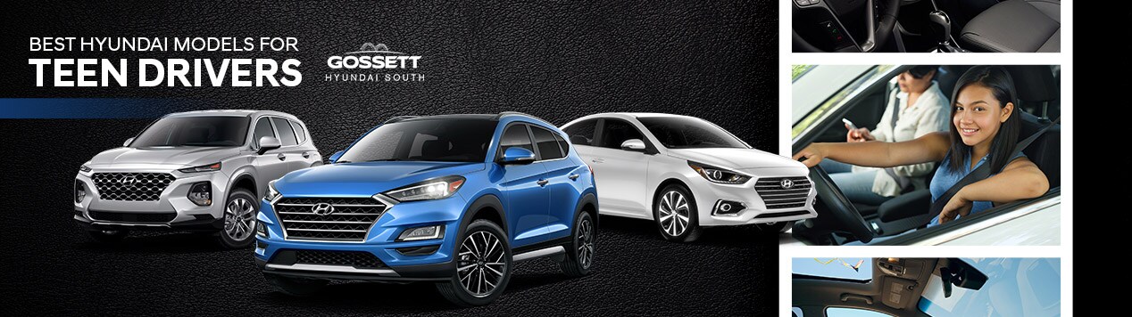 Best Hyundai models for Teen Drivers - Gossett Hyundai South - Memphis, TN