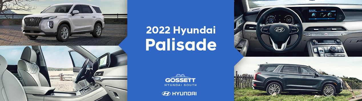 The 2022 Hyundai Palisade - Gossett Hyundai South - Memphis, TN
