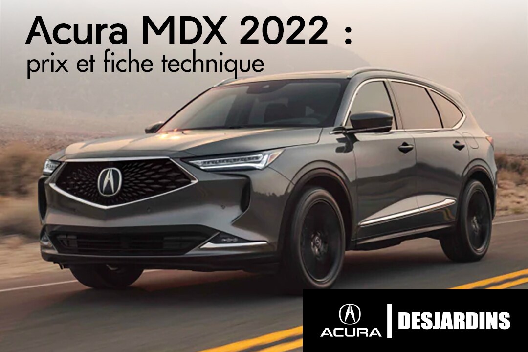 Présentation du Acura MDX 2022, son prix et sa fiche technique