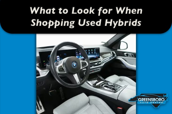 What%20to%20Look%20for%20When%20Shoping%20for%20a%20Used%20Hybrid%20Vehicle.jpg
